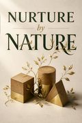 Nurture by Nature