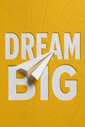 Dream Big
