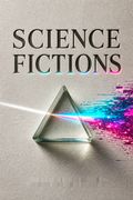Science Fictions
