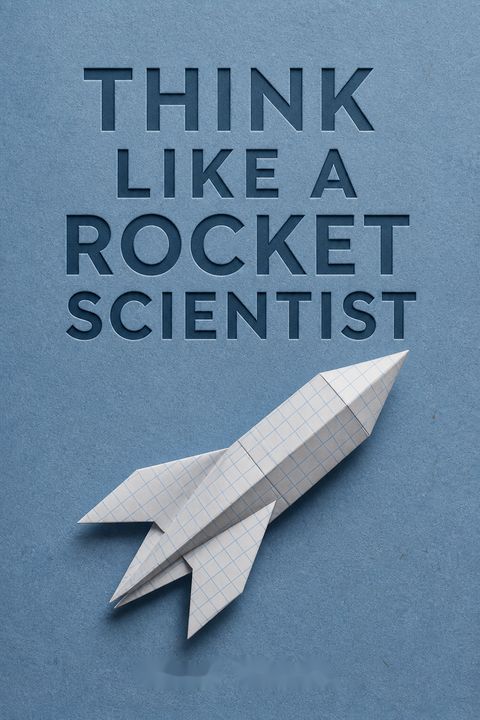 Think Like a Rocket Scientist by Ozan Varol