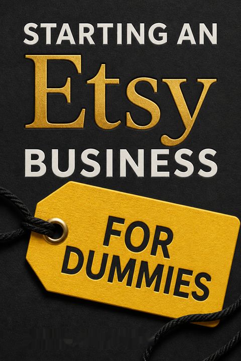 Starting an Etsy Business for Dummies (For Dummies by Kate Shoup