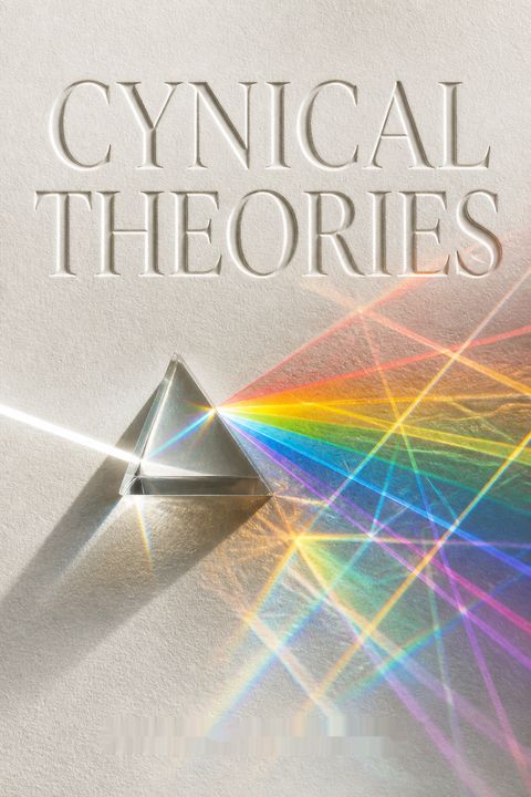 Cynical Theories by Helen Pluckrose