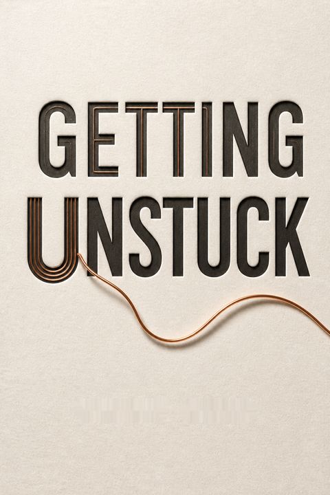Getting Unstuck by Timothy Butler