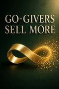 Go-Givers Sell More