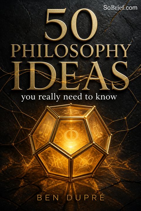 50 Philosophy Ideas You Really Need to Know