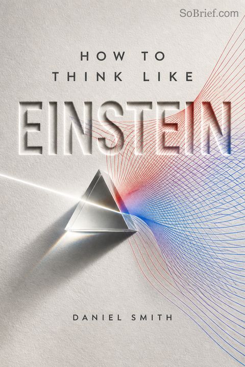 How to Think Like Einstein