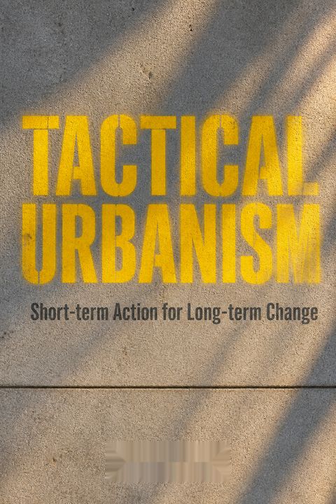 Tactical Urbanism by Mike Lydon