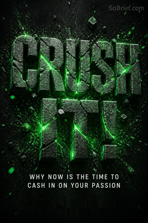 Crush It!