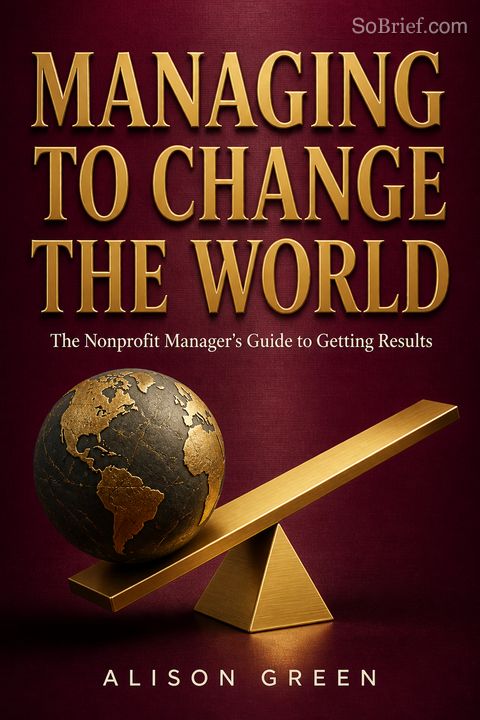 Managing to Change the World