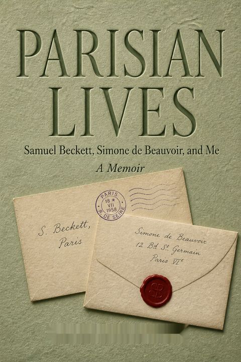 Parisian Lives by Deirdre Bair