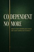 Codependent No More