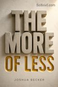 The More of Less