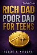 Rich Dad Poor Dad for Teens