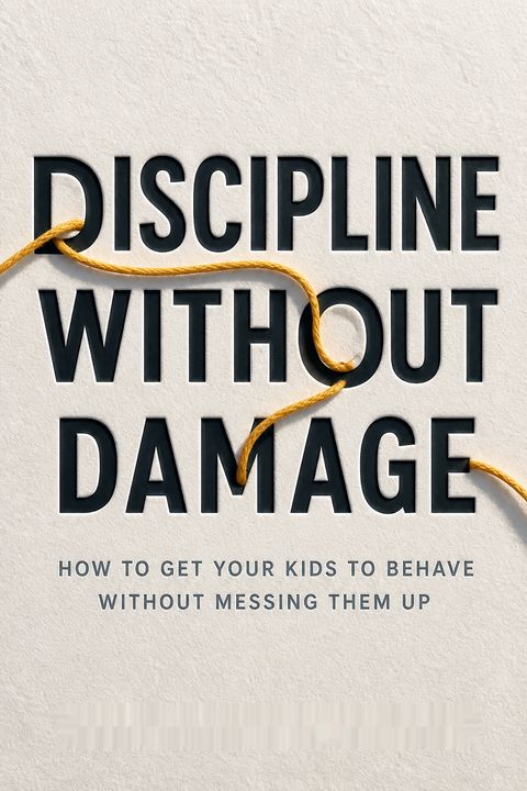 Discipline Without Damage by Vanessa Lapointe