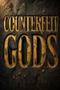 Counterfeit Gods