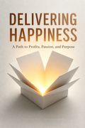 Delivering Happiness