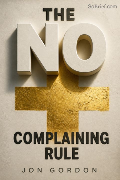 The No Complaining Rule