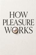How Pleasure Works