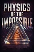 Physics of the Impossible
