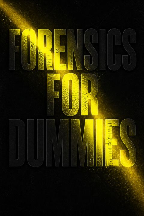 Forensics for Dummies by D.P. Lyle