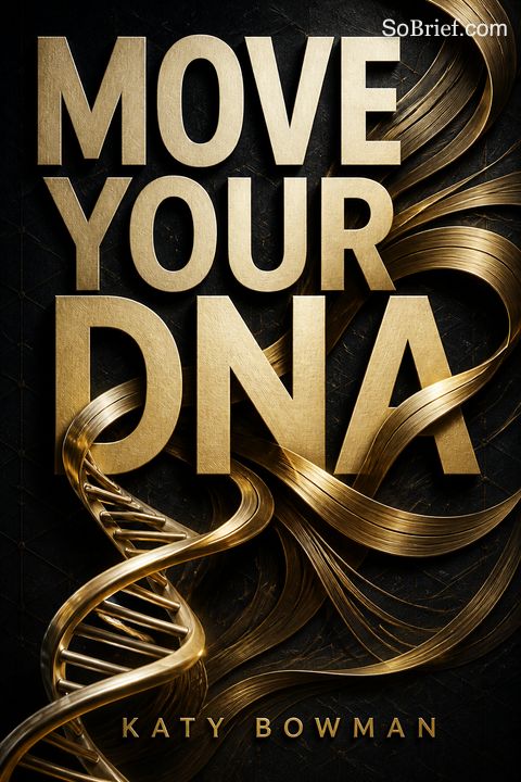 Move Your DNA