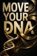 Move Your DNA