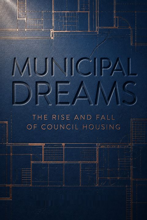 Municipal Dreams by John Boughton