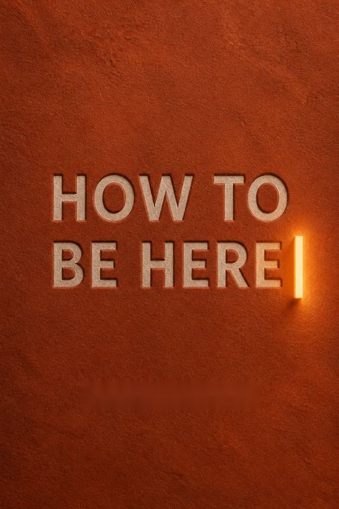 How to Be Here by Rob Bell