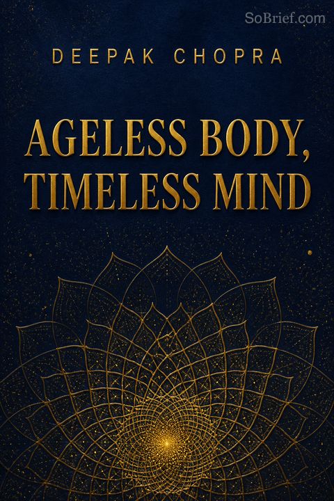 Ageless Body, Timeless Mind