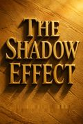 The Shadow Effect