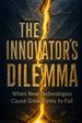The Innovator's Dilemma
