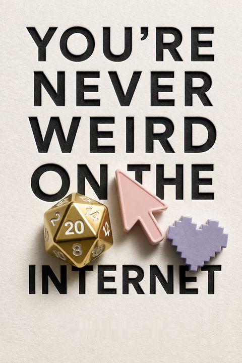 You're Never Weird on the Internet by Felicia Day