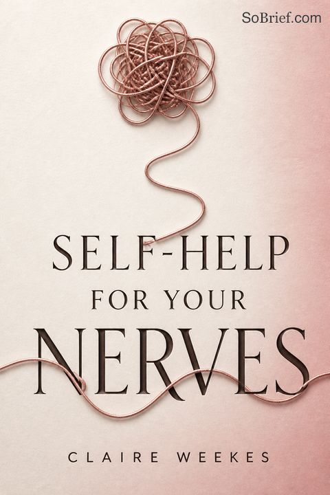 Self-Help for Your Nerves