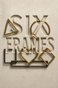 Six Frames