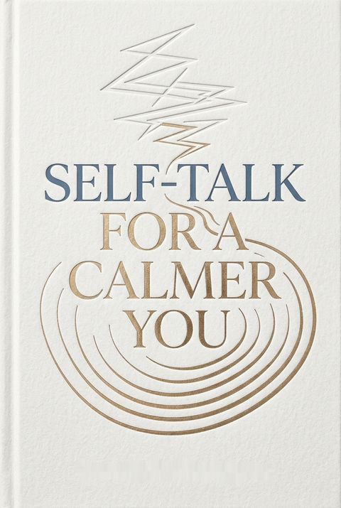 Self-Talk for a Calmer You by Beverly D. Flaxington