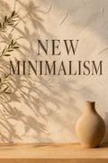 New Minimalism