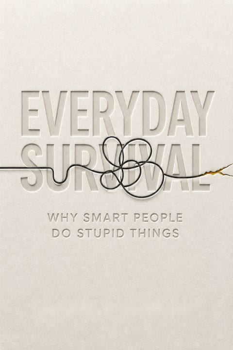 Everyday Survival by Laurence Gonzales