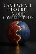 Can't We All Disagree More Constructively?