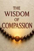 The Wisdom of Compassion