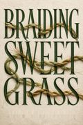 Braiding Sweetgrass