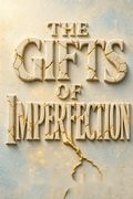 The Gifts of Imperfection