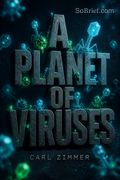A Planet of Viruses