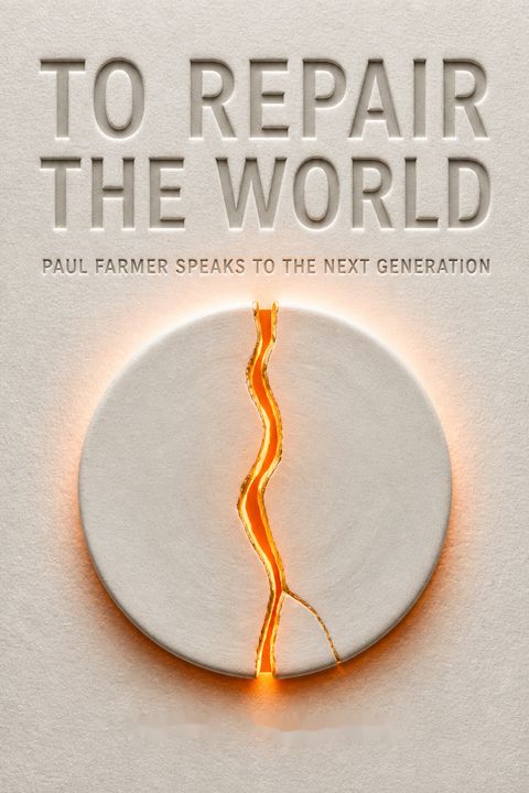 To Repair the World by Paul Farmer