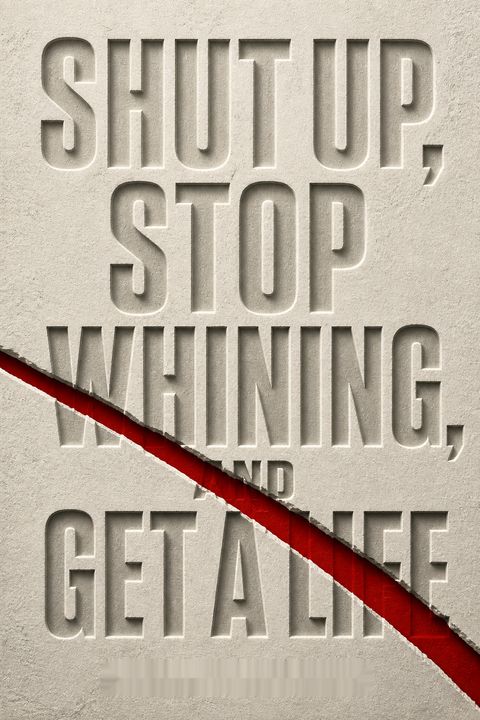 Shut Up, Stop Whining, and Get a Life by Larry Winget