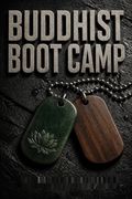 Buddhist Boot Camp