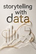 Storytelling with Data
