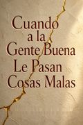Cuando a la Gente Buena Le Pasan Cosas Malas