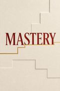 Mastery