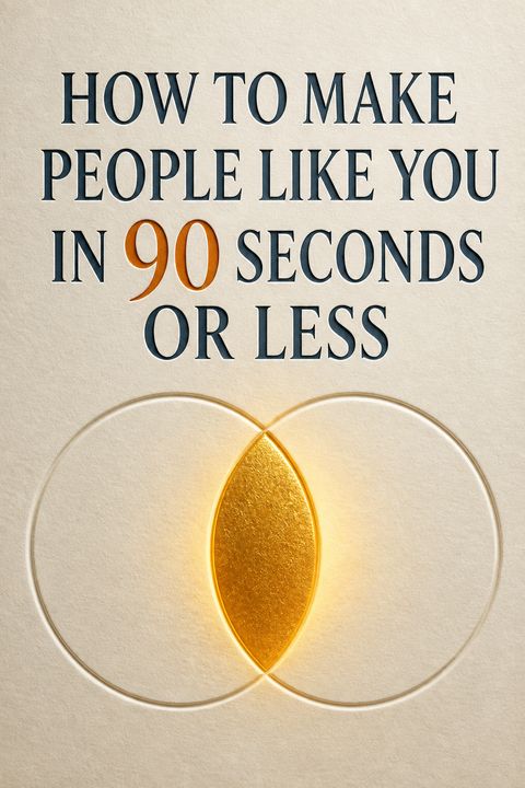How to Make People Like You in 90 Seconds or Less by Nicholas Boothman