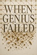 When Genius Failed